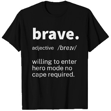 Discover Brave Definition Motivational T Shirts
