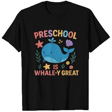 Discover Preschool is Whale-y Great Preschool Teacher-Ocean T Shirts