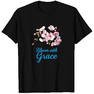 Discover Cherry Blossom Bloom with Grace Text T Shirts