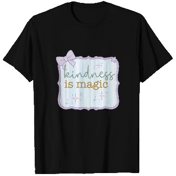 Discover Kindness Is Magic Inspirational Design T Shirts