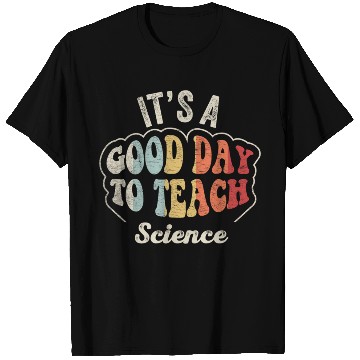 Discover It's A Good Day To Teach Science Teacher  Retro  T Shirts