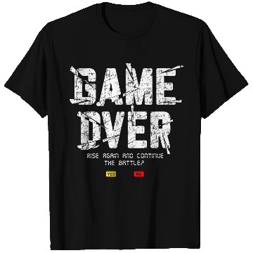 Discover Game Over Rise Continue Banner T Shirts