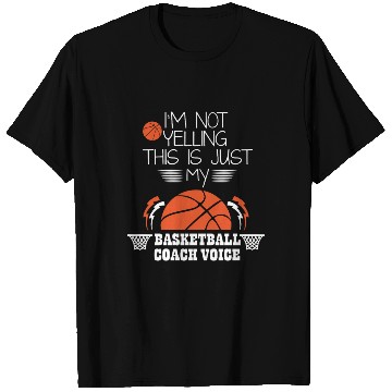 Discover Basketball Coach Voice – Funny Basketball Coach  T Shirts