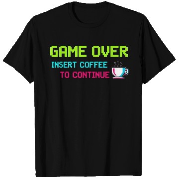 Discover Pixelated Video Game Over Coffee Illustration T Shirts