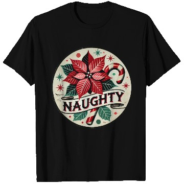 Discover Festive Poinsettia Naughty Holiday Design T Shirts
