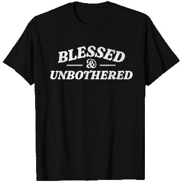 Discover Blessed And Unbothered Christian T Shirts