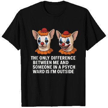 Discover Psycho Chihuahua Clown Meme  T Shirts