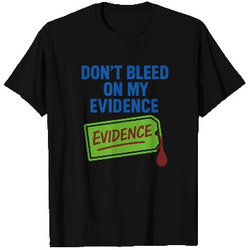 Discover Forensic Chemist Crime Lab Toxicology Science T Shirts