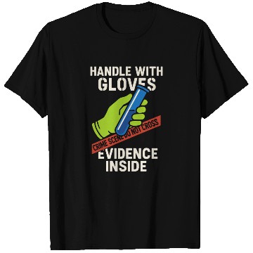 Discover Forensic Chemist Crime Lab Toxicology Science T Shirts