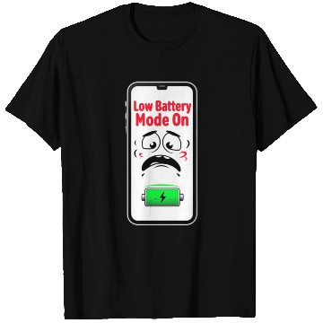 Discover Low Battery Mode Sad  T Shirts