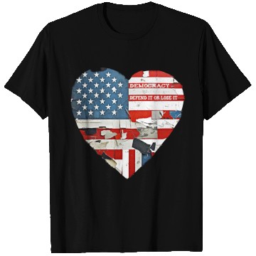 Discover Democracy Defend It Or Lose It USA flag vintage  T Shirts