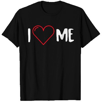 Discover I Love Me T Shirts