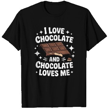 Discover Chocolate Love Quote Design T Shirts