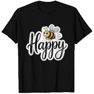Discover Whimsical Bee and Happy Text Artwork T Shirts