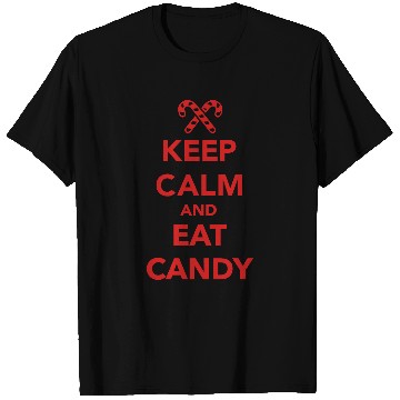 Discover Keep calm and eat candy T Shirts