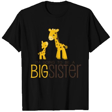 Discover I am going to be a Big Sister T Shirts