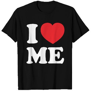 Discover I Love Me T Shirts