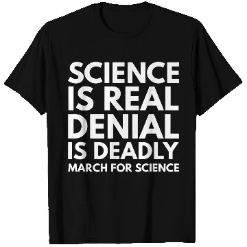 Discover Science Is Real T Shirts