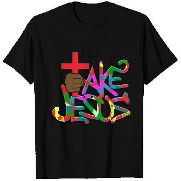 Discover I'll Take Jesus Graffiti Print T Shirts