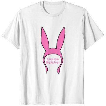 Discover Louise belcher bunny ears from bobs burgers T-Shirts