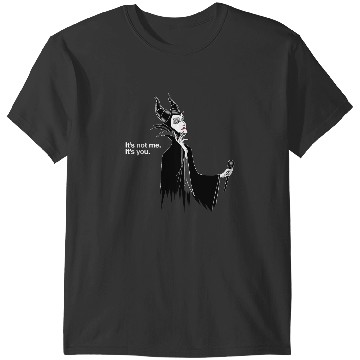 Discover Disney Villains Maleficent Its Not Me Its You T-Shirts