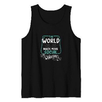 Discover The World Needs More Social Workers Helping Others Tank Tops