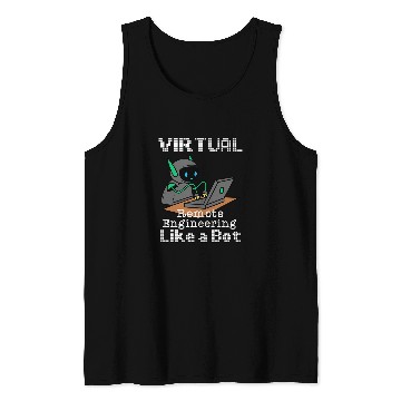 Discover Virtual Remote Engineering Funny Work From homes Quote Tank Tops