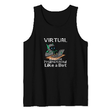 Discover Virtual Remote Programming Funny Work From homes Quote Tank Tops