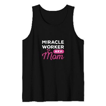 Discover Womens Funny Miracle Worker AKA Mom Believers gift Tank Tops
