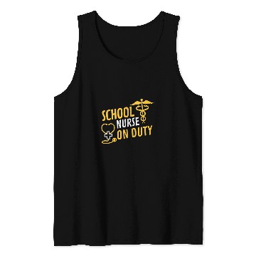 Discover School nurses On Duty Funny Saying Health Care Worker Quote Tank Tops