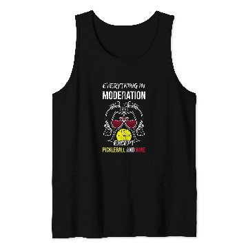 Discover Everything In Moderation Except Pickleball And Wines 2 Tank Tops