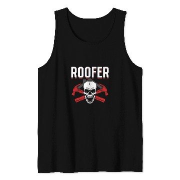 Discover Roofer Roof Worker Roofing Worker Roofer Tank Tops