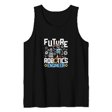 Discover Future Robotics Engineer Engineering Robot Lover Cyborg Tank Tops