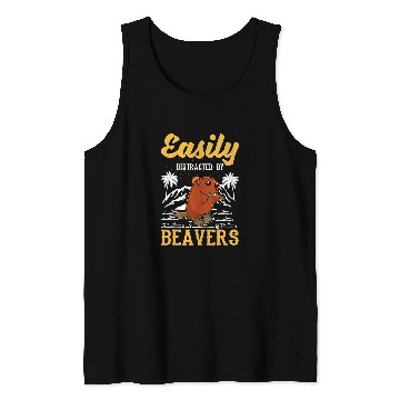 Discover Easily distracted by Beavers 61 Tank Tops