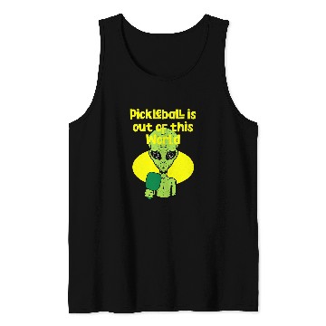 Discover Funny Alien Pickleball Saying Tank Tops