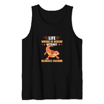 Discover Bearded Dragon Life Would Be Boring Lizard Tiny Dinosaur Tank Tops