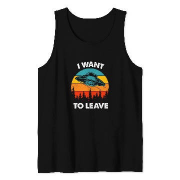 Discover Aliens Funny Alien I want to leave Retro vintages Style 30 Tank Tops