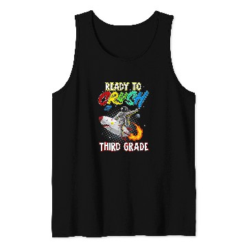 Discover Astronauts Im Ready To Crush 3rd Grade Back To School Space Explorer 291 Tank Tops