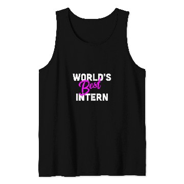 Discover Worlds bests Intern Internship Appreciation Tank Tops