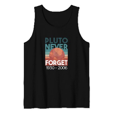 Discover Astronauts Pluto Never Forget Retro Style Funny Space Science Tank Tops