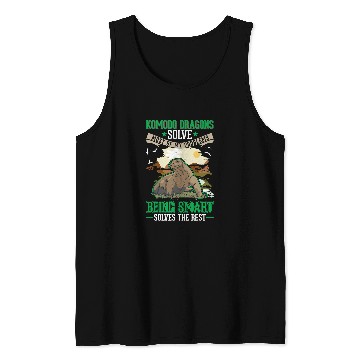 Discover Dragons Komodo Dragons solve mosts of my problems Komodo Dragon Tank Tops