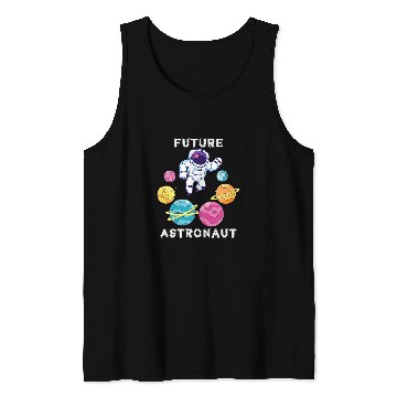Discover Astronauts Planets Science Lover Astronomy Outer Space Future Astronaut Tank Tops