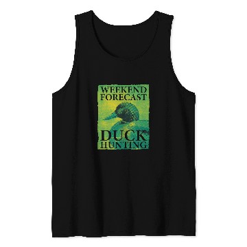 Discover Ducks Quack Weekend Forecast Duck Hunting Funny Duck Hunter 363 Duckie Ducks Tank Tops
