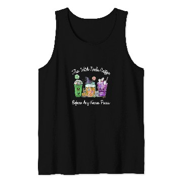 Discover CF Coffee This Witch Needs Coffee Before Any Hocus Pocus Halloween 264 Tank Tops