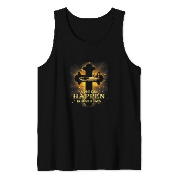 Discover Christian A Lot Can Happen In Just 3 Days Happy Easter Christian Faith Tank Tops