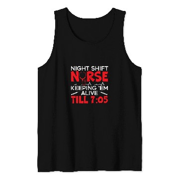 Discover Night Shift nurses Graveyard Shift Worker Employee Tank Tops