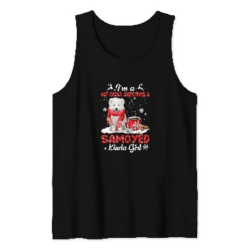 Discover Dog Samoyed Im A Hot Cocoa xmass Christmas And Dog Kinda Samoyed Tank Tops