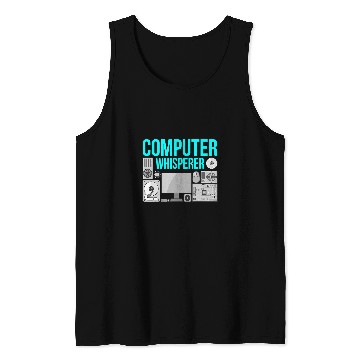Discover Computer Whisperer IT Tech Software Programmer Geek Graphic Tank Tops
