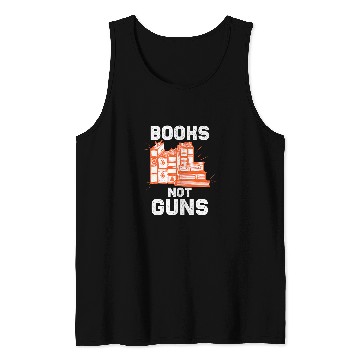 Discover Cool Books Not Guns Peaceful Reader Reading Lovers gift Tank Tops