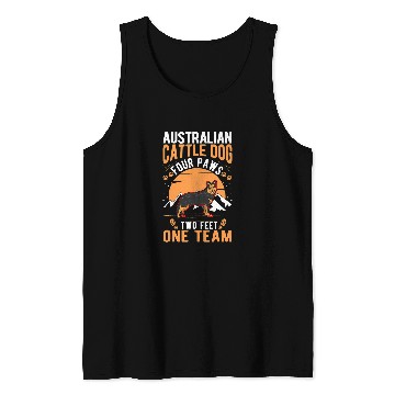 Discover Australian Cattle Dog four paws two feet one team 191 Tank Tops